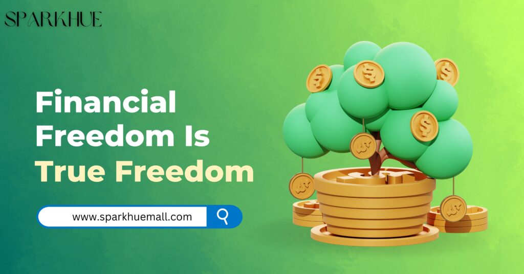 Financial Freedom Financial Freedom